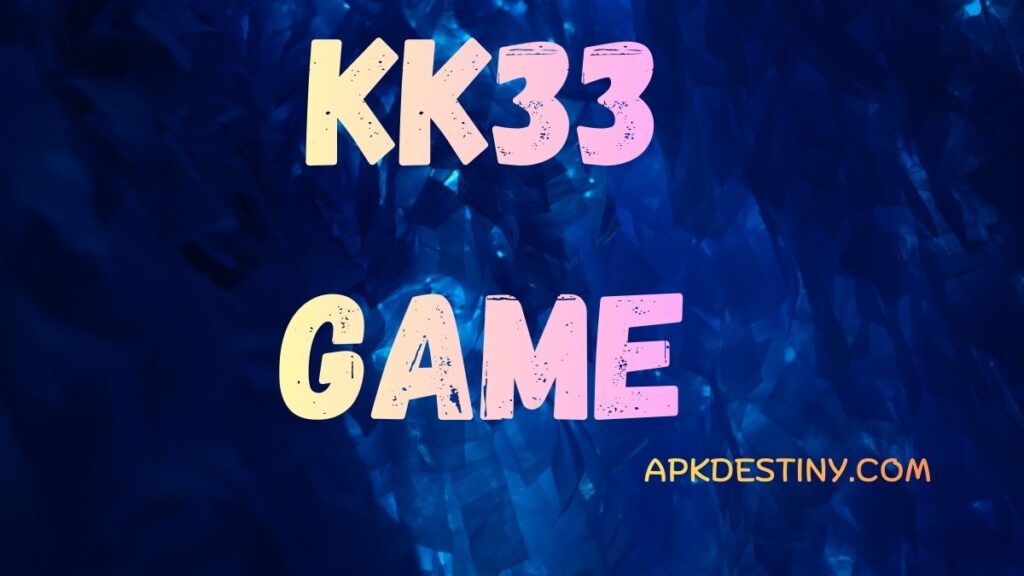 Updated KK33 Game – Earn and Enjoy Online Games in Pakistan